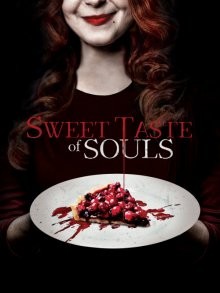 Сладкие души / Sweet Taste of Souls () смотреть онлайн бесплатно в отличном качестве