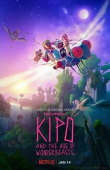 Кипо и эра чудесных зверей / Kipo and the Age of Wonderbeasts (2020) смотреть онлайн бесплатно в отличном качестве