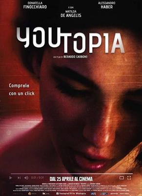 Личная утопия / Youtopia (2018) смотреть онлайн бесплатно в отличном качестве