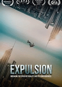 Вытеснение / Expulsion (2020) смотреть онлайн бесплатно в отличном качестве