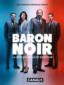 Черный Барон / Baron noir (2016) смотреть онлайн бесплатно в отличном качестве