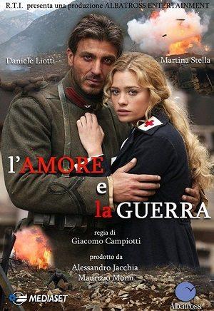 Любовь и война (L'amore e la guerra) 2007 года смотреть онлайн бесплатно в отличном качестве. Постер