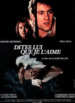 Скажите ей, что я ее люблю / Dites-lui que je l'aime (1977) смотреть онлайн бесплатно в отличном качестве