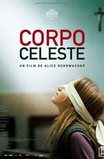 Небесное тело / Corpo celeste (2011) смотреть онлайн бесплатно в отличном качестве