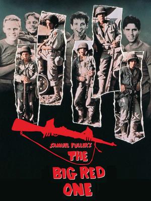 Большая красная единица (The Big Red One) 1980 года смотреть онлайн бесплатно в отличном качестве. Постер