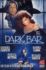 Темный бар / Dark Bar (None) смотреть онлайн бесплатно в отличном качестве