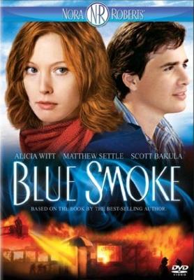 Огнепоклонники / Blue Smoke (2007) смотреть онлайн бесплатно в отличном качестве