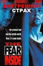 Внутренний страх / The Fear Inside (None) смотреть онлайн бесплатно в отличном качестве