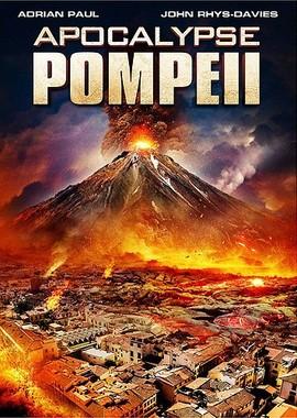 Помпеи: Апокалипсис (Apocalypse Pompeii)  года смотреть онлайн бесплатно в отличном качестве. Постер