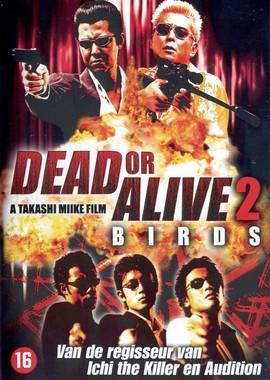 Живым или мертвым 2 / Dead or Alive 2: Tobosha (2000) смотреть онлайн бесплатно в отличном качестве