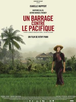 Плотина против Тихого океана / Un barrage contre le Pacifique (2008) смотреть онлайн бесплатно в отличном качестве