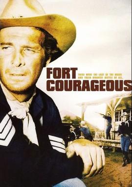 Форт Храбрых (Fort Courageous)  года смотреть онлайн бесплатно в отличном качестве. Постер