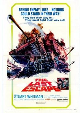 Последний побег / The Last Escape (1970) смотреть онлайн бесплатно в отличном качестве