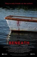 Внизу / Beneath (None) смотреть онлайн бесплатно в отличном качестве