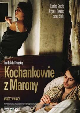 Любовники из Мароны / Kochankowie z Marony (2005) смотреть онлайн бесплатно в отличном качестве