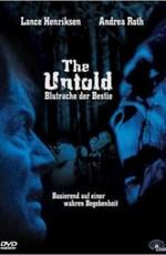 Непостижимый ужас / The Untold (2002) смотреть онлайн бесплатно в отличном качестве