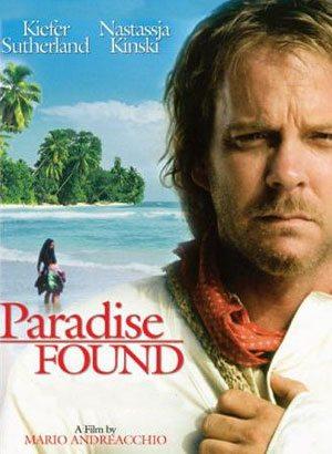 Найденный рай / Paradise Found (2003) смотреть онлайн бесплатно в отличном качестве