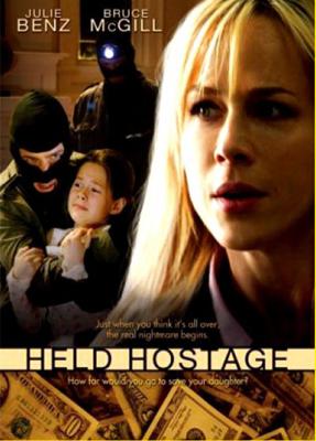 Заложница / Held Hostage (2009) смотреть онлайн бесплатно в отличном качестве