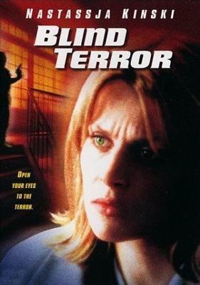 Что скрывает прошлое (Blind Terror) 2001 года смотреть онлайн бесплатно в отличном качестве. Постер