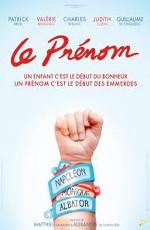 Имя (Le prénom)  года смотреть онлайн бесплатно в отличном качестве. Постер