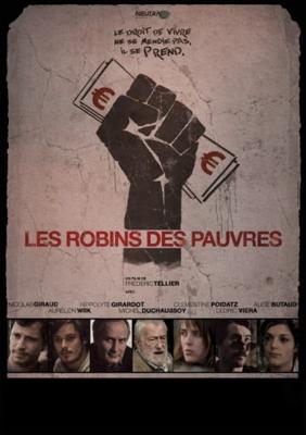 Современные Робин Гуды / Les robins des pauvres (2011) смотреть онлайн бесплатно в отличном качестве