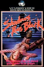 Тени становятся черными (Shadows Run Black) 1986 года смотреть онлайн бесплатно в отличном качестве. Постер