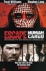 Побег: Живой груз / Escape: Human Cargo (None) смотреть онлайн бесплатно в отличном качестве