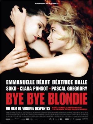 Бай, бай, блонди! / Bye Bye Blondie (2011) смотреть онлайн бесплатно в отличном качестве