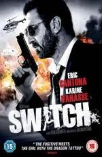 Подмена / Switch (2011) смотреть онлайн бесплатно в отличном качестве