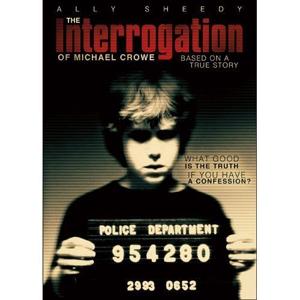 Допрос Майкла Кроу (The Interrogation Of Michael Crowe) 2002 года смотреть онлайн бесплатно в отличном качестве. Постер