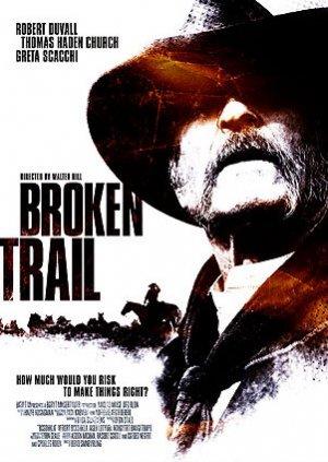 Прерванный путь / Broken Trail (2006) смотреть онлайн бесплатно в отличном качестве