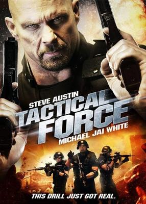 Тактическая сила / Tactical Force (2011) смотреть онлайн бесплатно в отличном качестве