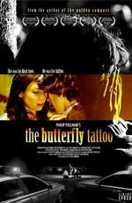 Татуировка в виде бабочки / The Butterfly Tattoo (2009) смотреть онлайн бесплатно в отличном качестве