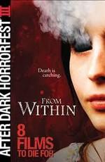 Изнутри / From Within (2008) смотреть онлайн бесплатно в отличном качестве