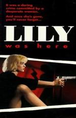 Лили была здесь / Lily Was Here / De Kassière (1989) смотреть онлайн бесплатно в отличном качестве