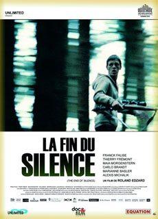 Конец молчания / La fin du silence (2011) смотреть онлайн бесплатно в отличном качестве