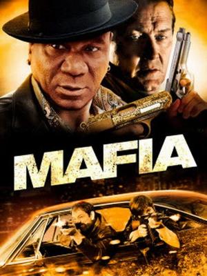 Мафия (Mafia) 2011 года смотреть онлайн бесплатно в отличном качестве. Постер