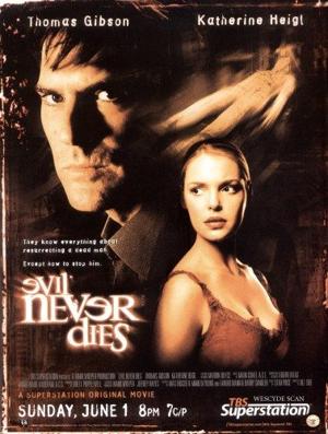 Зло бессмертно / Evil Never Dies (2003) смотреть онлайн бесплатно в отличном качестве