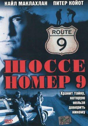 Шоссе номер 9 (Route 9)  года смотреть онлайн бесплатно в отличном качестве. Постер