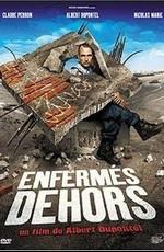 Взаперти / Enfermes dehors (2006) смотреть онлайн бесплатно в отличном качестве