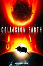 Столкновение Земли (Collision Earth) 2011 года смотреть онлайн бесплатно в отличном качестве. Постер