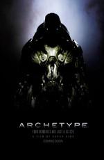 Архетип (Archetype) 2011 года смотреть онлайн бесплатно в отличном качестве. Постер