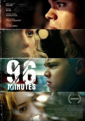 96 минут (96 Minutes) 2011 года смотреть онлайн бесплатно в отличном качестве. Постер