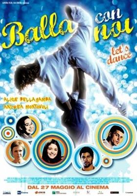 Давайте танцевать / Balla con noi - Let's Dance (2011) смотреть онлайн бесплатно в отличном качестве