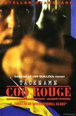 Псевдоним Красный петух / Tacknamn Coq Rouge (1989) смотреть онлайн бесплатно в отличном качестве