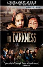 В темноте / In Darkness (2011) смотреть онлайн бесплатно в отличном качестве