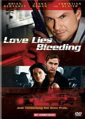 Любовь и вымогательство (Love Lies Bleeding) 2008 года смотреть онлайн бесплатно в отличном качестве. Постер