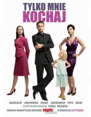 Просто люби меня / Tylko mnie kochaj (2006) смотреть онлайн бесплатно в отличном качестве