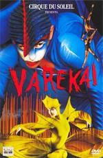 Цирк Солнца: Варекай / Cirque Du Soleil: Varekai (2003) смотреть онлайн бесплатно в отличном качестве