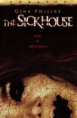 Заразный дом (The Sick House) 2007 года смотреть онлайн бесплатно в отличном качестве. Постер